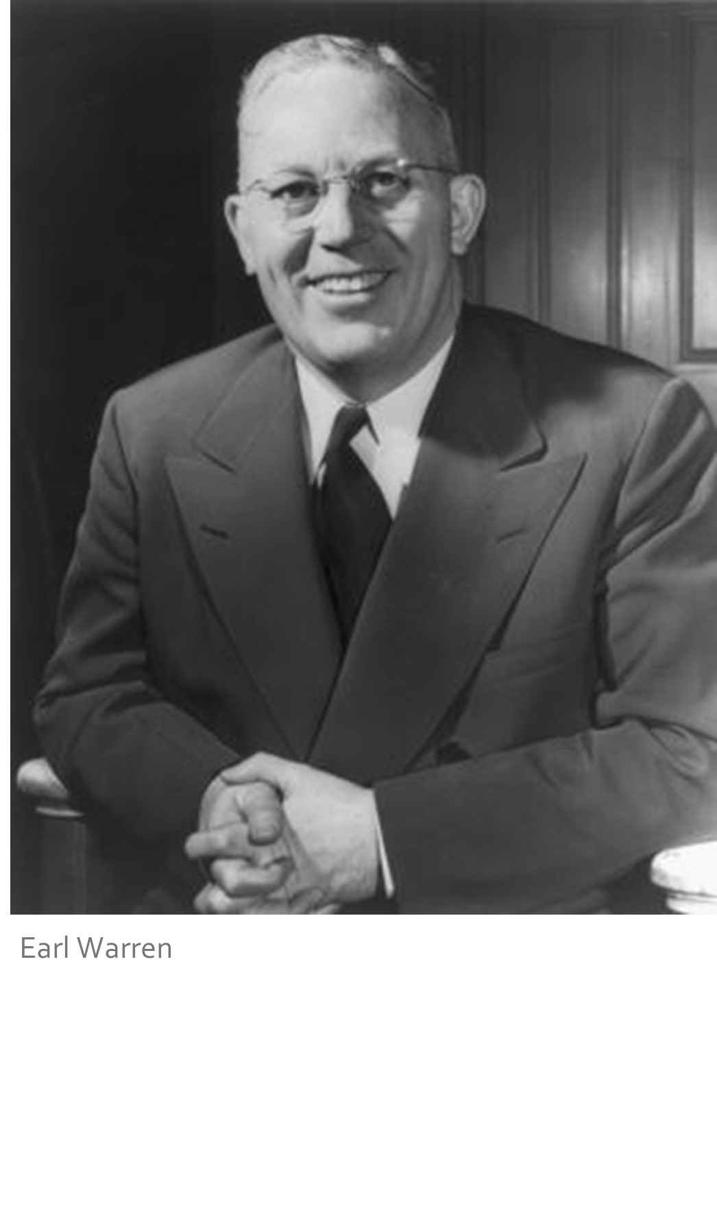 Black and White photo of Earl G. Warren
